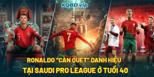 Ronaldo “Càn Quét” Danh Hiệu Tại Saudi Pro League Ở Tuổi 40-1